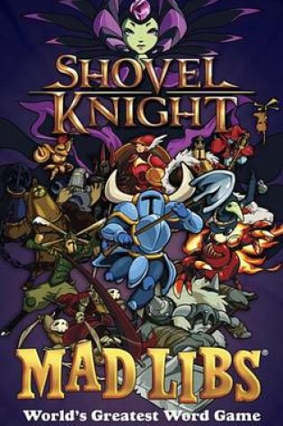 Cover of Shovel Knight Mad Libs