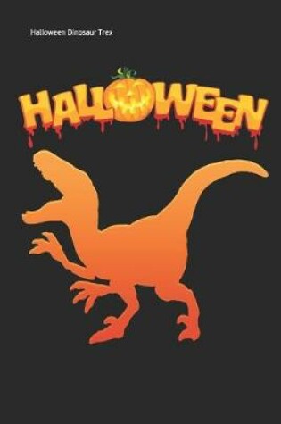 Cover of Halloween Dinosaur Trex