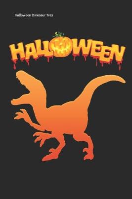 Book cover for Halloween Dinosaur Trex