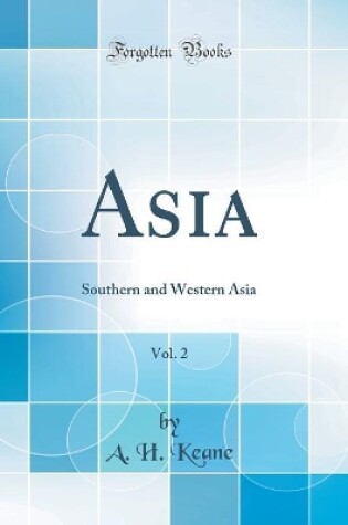 Cover of Asia, Vol. 2: Southern and Western Asia (Classic Reprint)