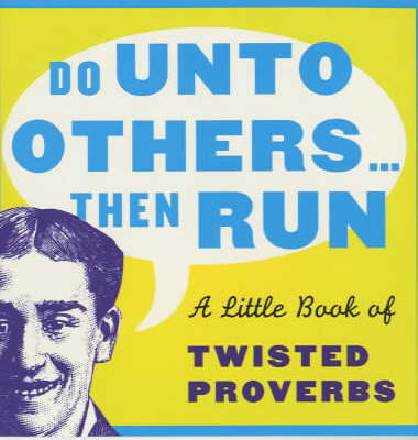 Book cover for Do Unto Others...Then Run
