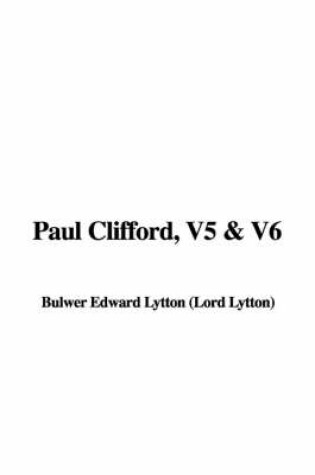 Cover of Paul Clifford, V5 & V6