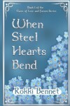 Book cover for When Steel Hearts Bend