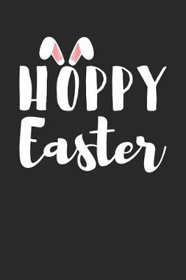 Book cover for Easter Notebook - Hoppy Easter Funny Easter Happy Easter Pun Bunny Ears - Easter Journal - Easter Diary