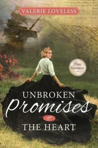 Cover of Unbroken Promises of the Heart