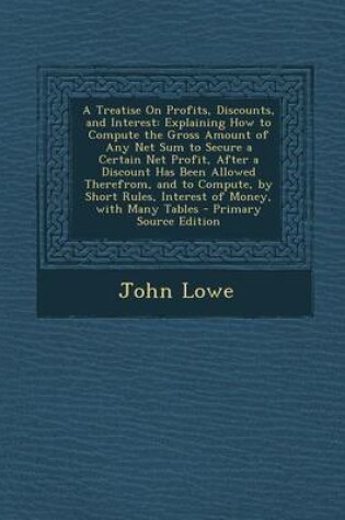 Cover of A Treatise on Profits, Discounts, and Interest