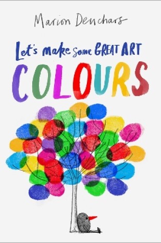 Cover of Let's Make Some Great Art: Colours