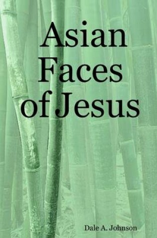 Cover of Asian Faces of Jesus