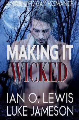 Cover of Making It Wicked