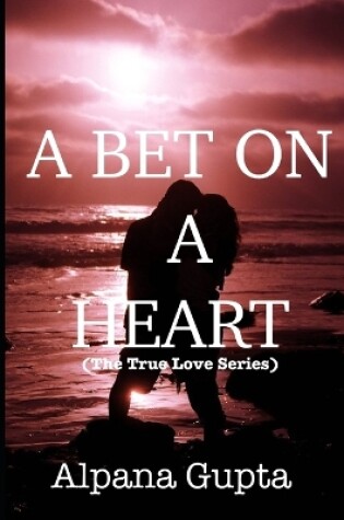 Cover of A Bet on a Heart