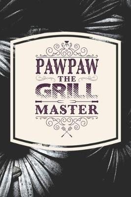 Book cover for Pawpaw The Grill Master