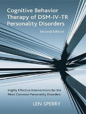 Book cover for Cognitive Behavior Therapy of DSM-IV-TR Personality Disorders