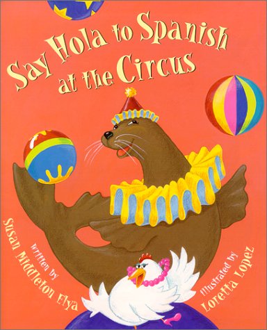 Cover of Say Hola at the Circus