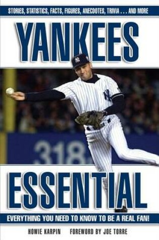 Cover of Yankees Essential: Everything You Need to Know to Be a Real Fan!