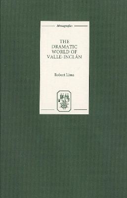 Book cover for The Dramatic World of Valle-Inclan