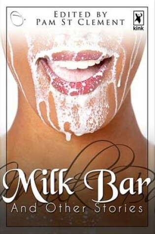Cover of Milk Bar and Other Stories