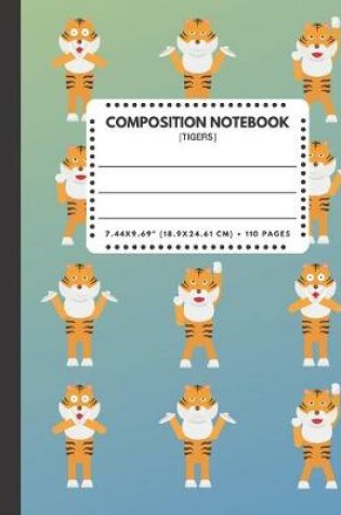 Cover of Composition Notebook Tigers