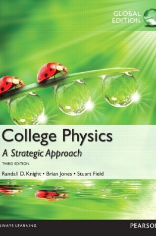 Cover of College Physics: A Strategic Approach, Global Edition -- Mastering Physics with Pearson eText