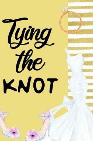 Cover of Tying The Knot