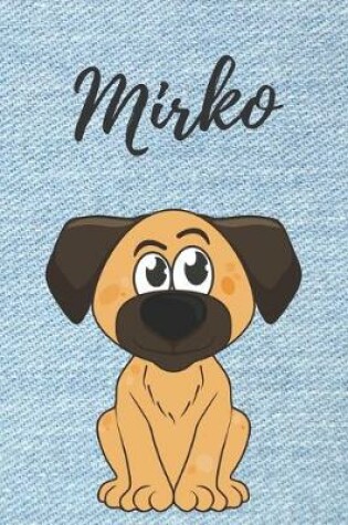 Cover of personalisiertes Notizbuch Hunde / Malbuch / Kritzelbuch / Tagebuch / Journal / DIN A5 / Geschenk Mirko