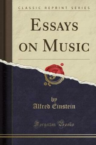 Cover of Essays on Music (Classic Reprint)