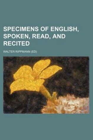 Cover of Specimens of English, Spoken, Read, and Recited