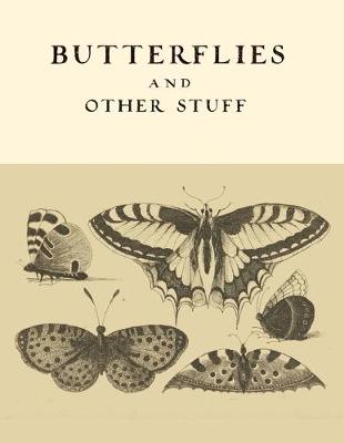 Book cover for Butterflies and Other Stuff