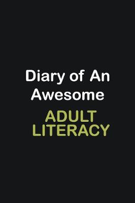 Book cover for Diary of an awesome Adult Literacy