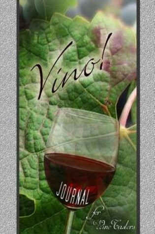 Cover of Vino! Journal for Wine Tasters