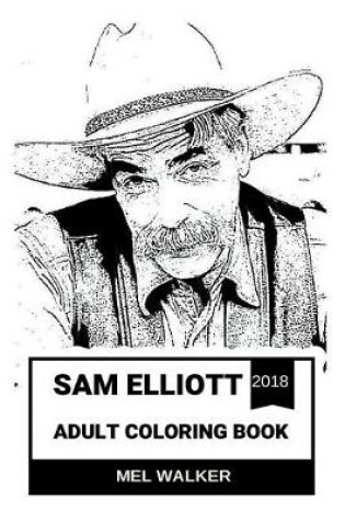 Cover of Sam Elliott Adult Coloring Book