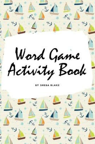 Cover of Letter and Word Game Activity Book for Children (8.5x8.5 Coloring Book / Activity Book)