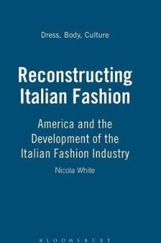 Cover of Reconstructing Italian Fashion