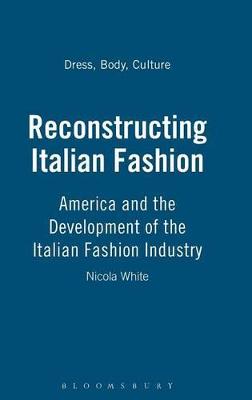 Book cover for Reconstructing Italian Fashion