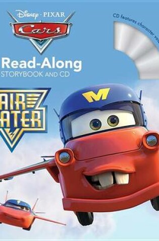 Cover of Cars Toons Air Mater Read-Along Storybook and CD
