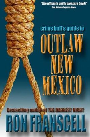 Cover of Crime Buff's Guide to Outlaw New Mexico