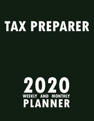 Book cover for Tax Preparer 2020 Weekly and Monthly Planner