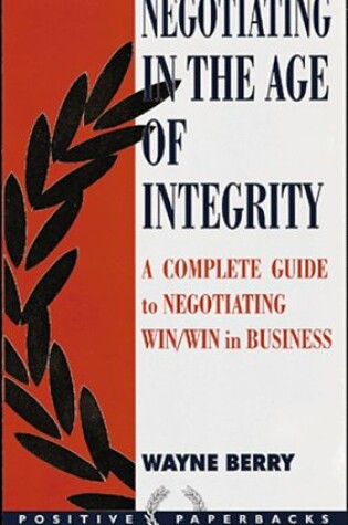 Cover of Negotiating in the Age of Integrity