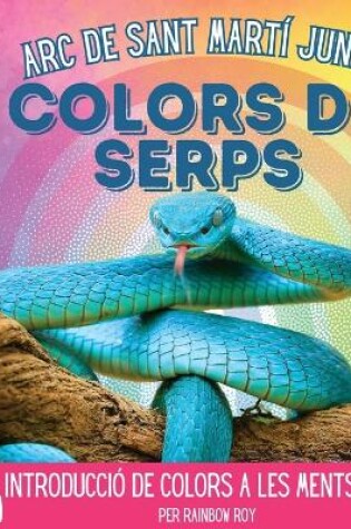 Cover of Arc de Sant Mart� Junior, Colors de Serps