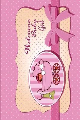 Book cover for Welcome Baby Girl