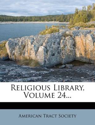 Book cover for Religious Library, Volume 24...