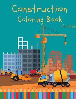 Book cover for Construction Coloring Book for Kids