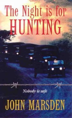 Book cover for The Night is for Hunting: Tomorrow Series 6