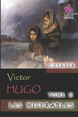 Book cover for Cosette - Les misérables (Tome II)