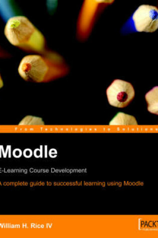 Cover of Moodle E-Learning Course Development