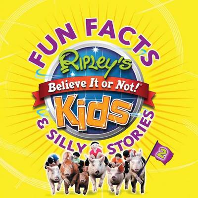 Book cover for Ripley's Fun Facts & Silly Stories 2
