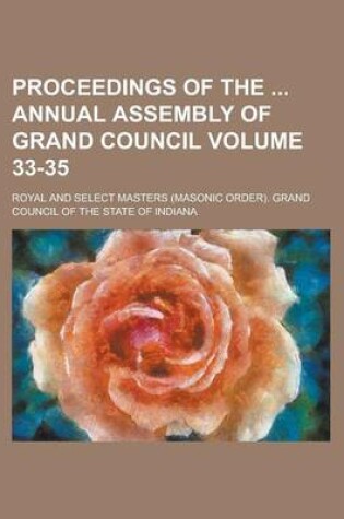 Cover of Proceedings of the Annual Assembly of Grand Council Volume 33-35