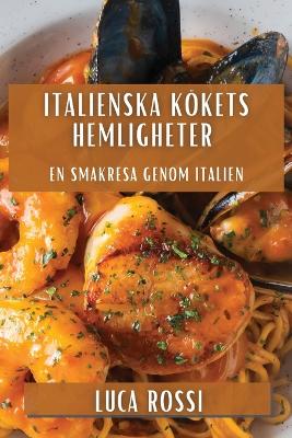 Book cover for Italienska Kökets Hemligheter