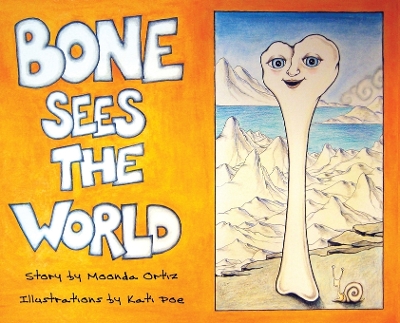 Book cover for Bone Sees The World