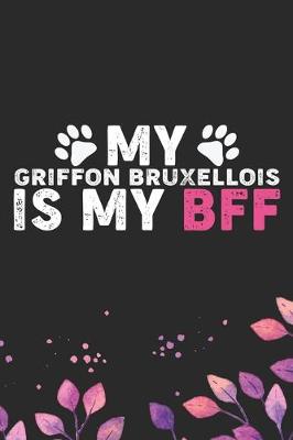 Book cover for My Griffon Bruxellois Is My BFF