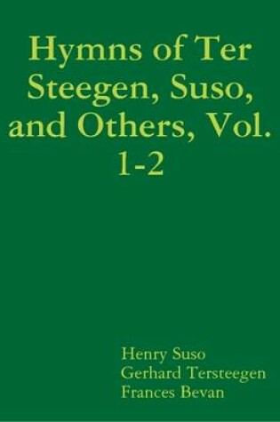 Cover of Hymns of Ter Steegen, Suso, and Others, Vol. 1-2